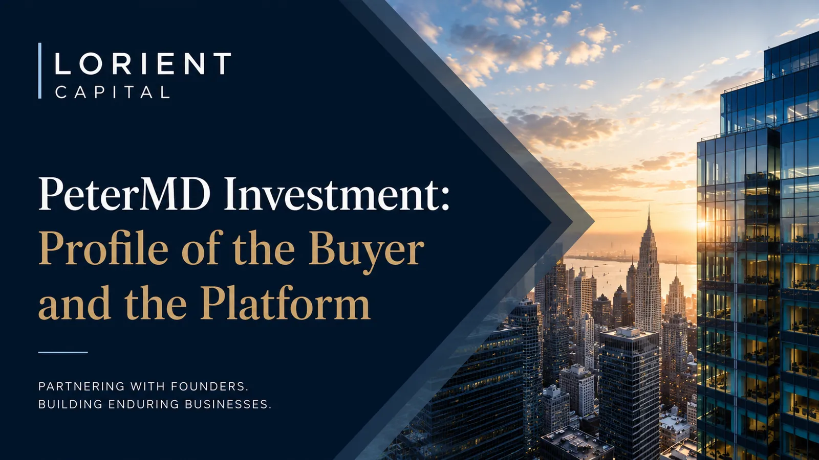 Lorient Capital's PeterMD Investment: Profile of the Buyer and the Platform