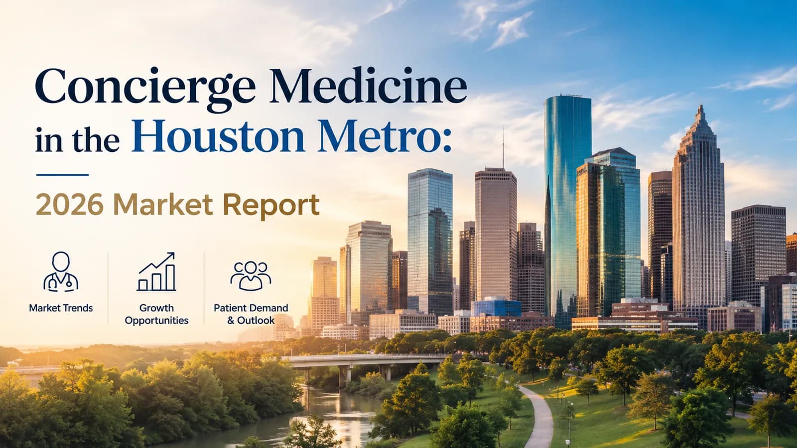 Concierge Medicine in the Houston Metro: 2026 Market Report