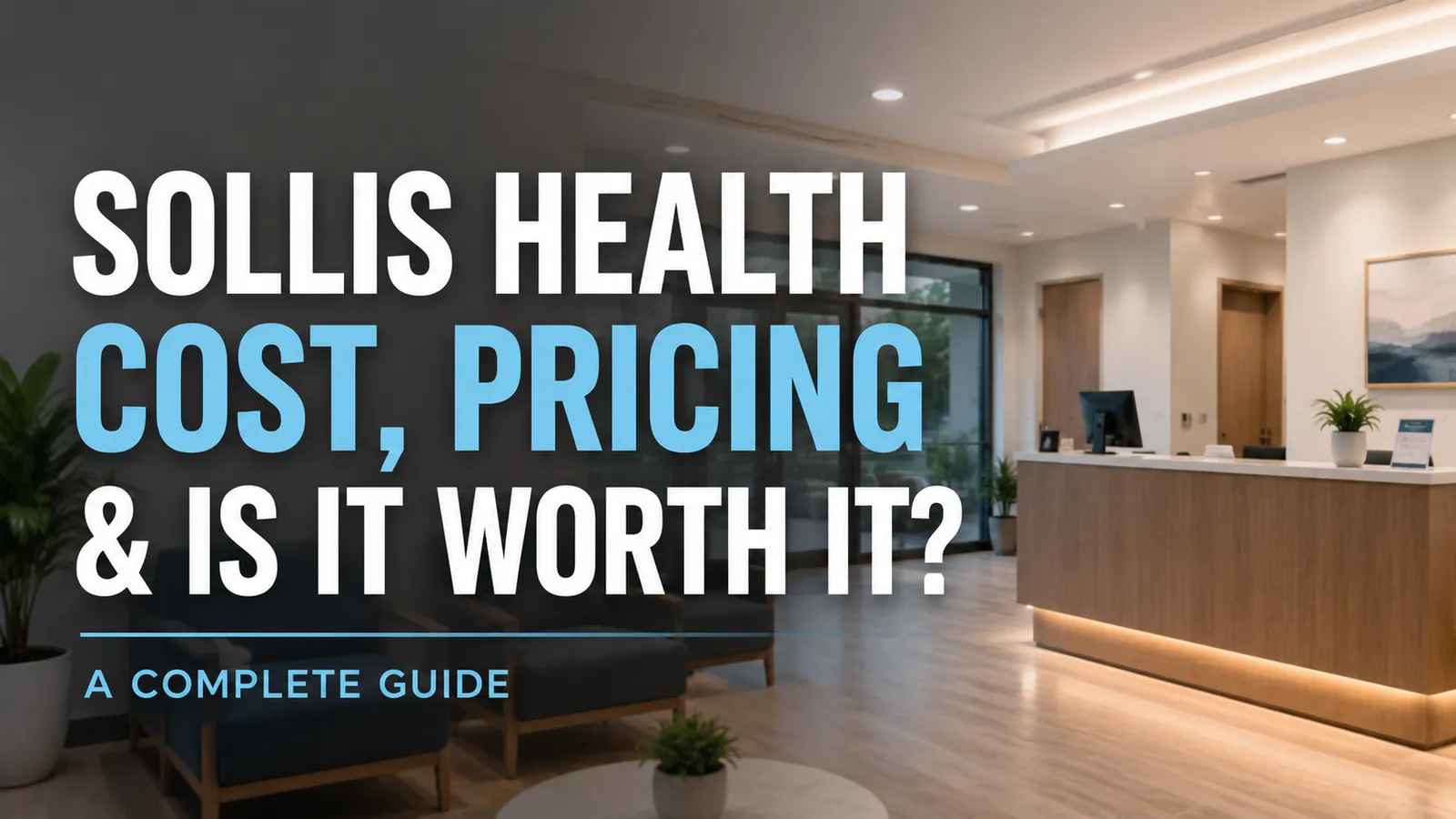 Sollis Health Cost and the Rise of Concierge Emergency Care