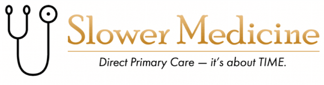 Slower Medicine Direct Primary Care